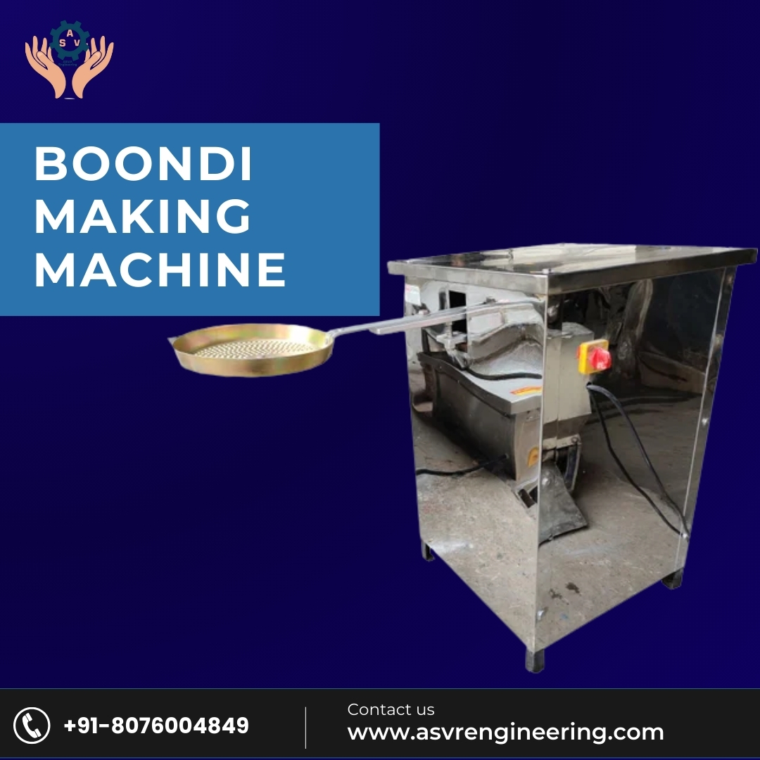 Leading Boondi Making Machine Distributors in India | High-Performance Food Processing Machines